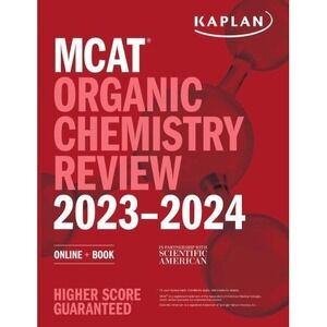Kaplan Test Prep Ser.: MCAT Organic Chemistry Review 2023-2024 : Online +...